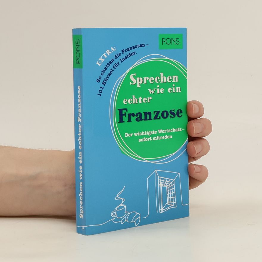 Christiane Wirth Sprechen wie ein echter Franzose