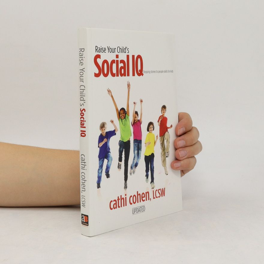 Cathi Cohen Raise Your Child's Social IQ
