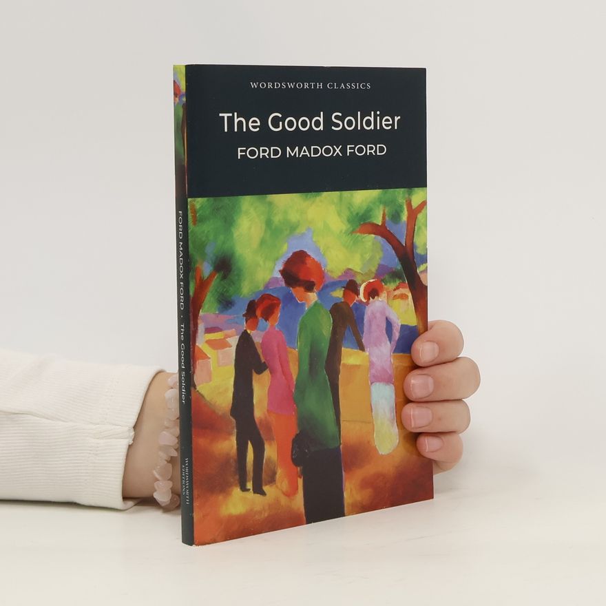 Ford Madox Ford The Good Soldier