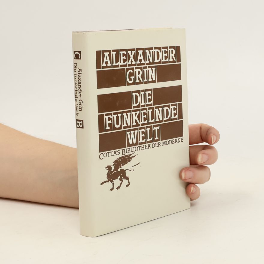 Aleksandr Grin Die funkelnde Welt
