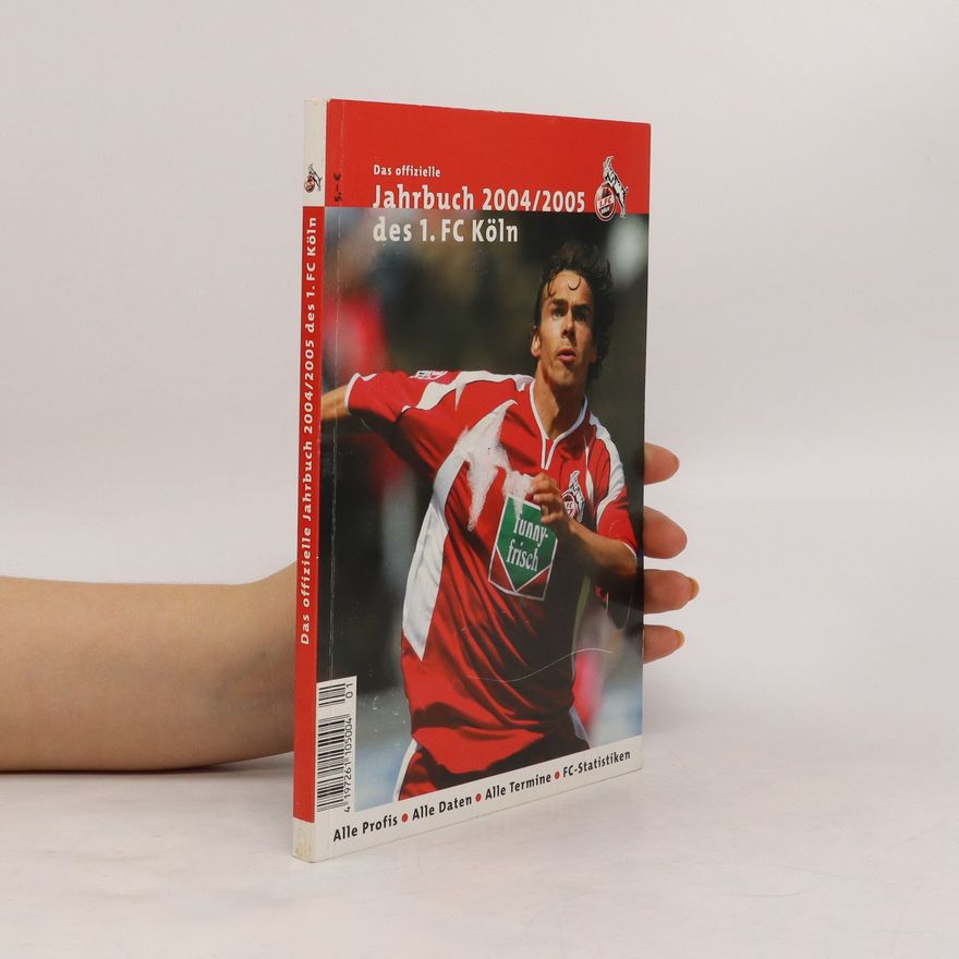 Autores varios Das offizielle Jahrbuch 2004/2005 des 1. FC Köln