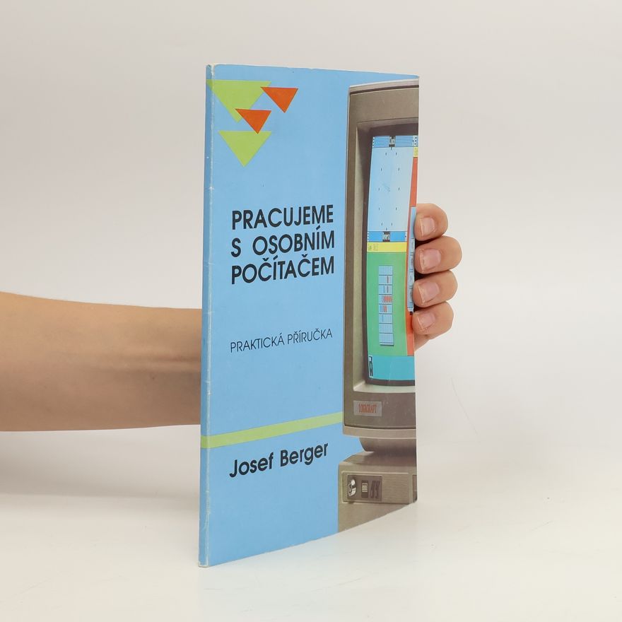 Josef Berger Pracujeme s osobním počítačem