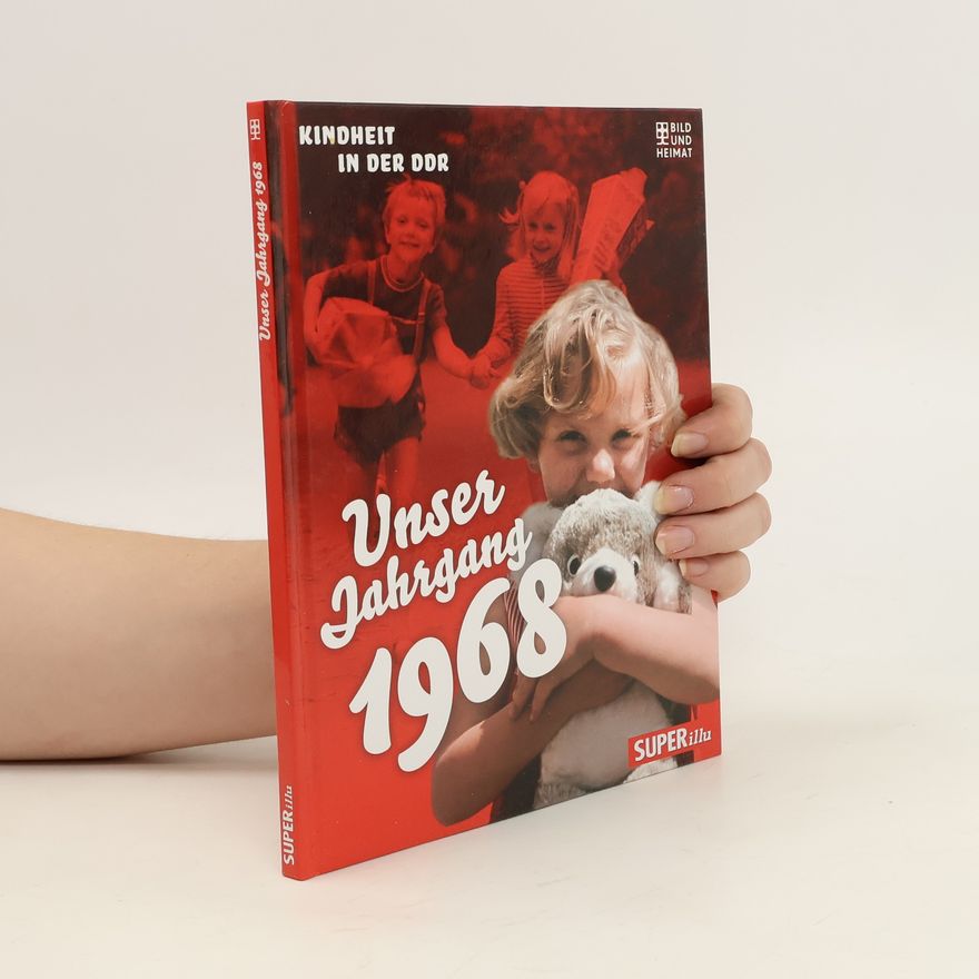 Autorenkollektiv Unser Jahrgang 1968