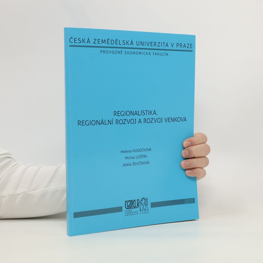 Adéla Ševčíková Regionalistika, regionální rozvoj a rozvoj venkova