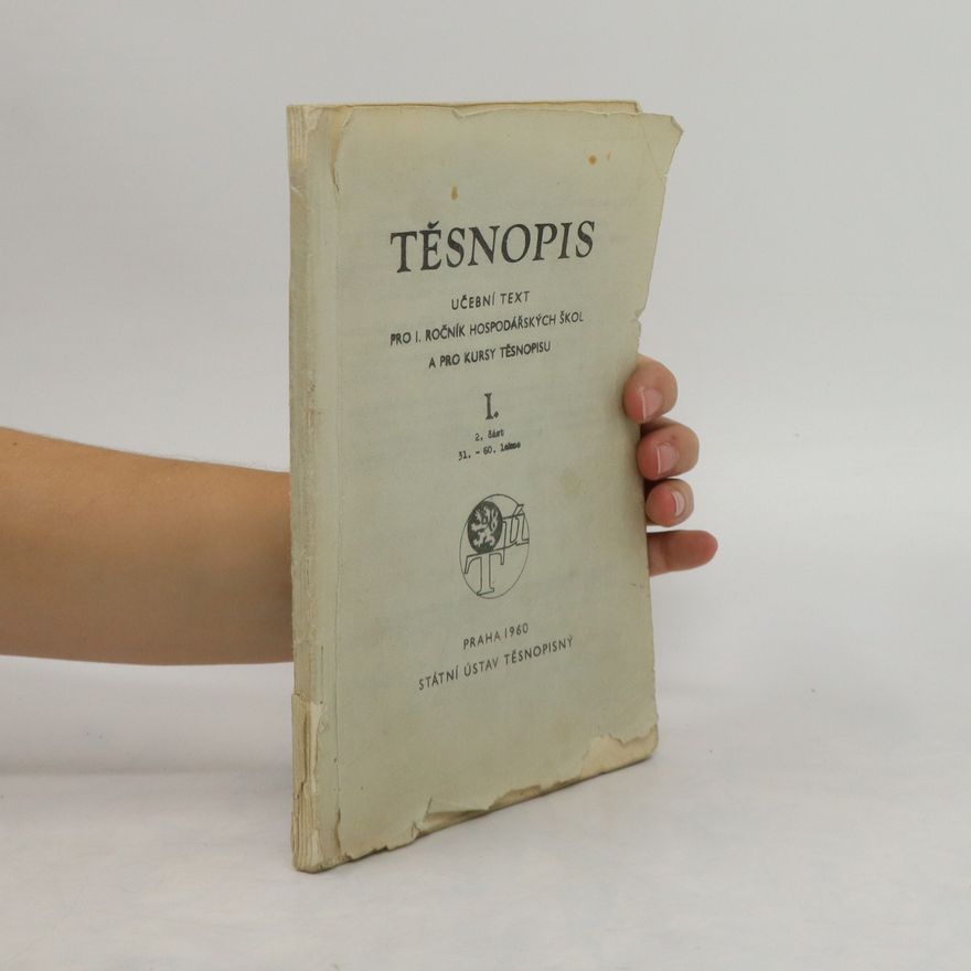 Collectif d'auteurs Těsnopis I. Učební text pro I. ročník hospodářských škol a pro kursy těsnopisu
