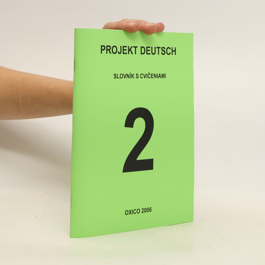 Autorenkollektiv Projekt Deutsch 2. Slovník s cvičeniami