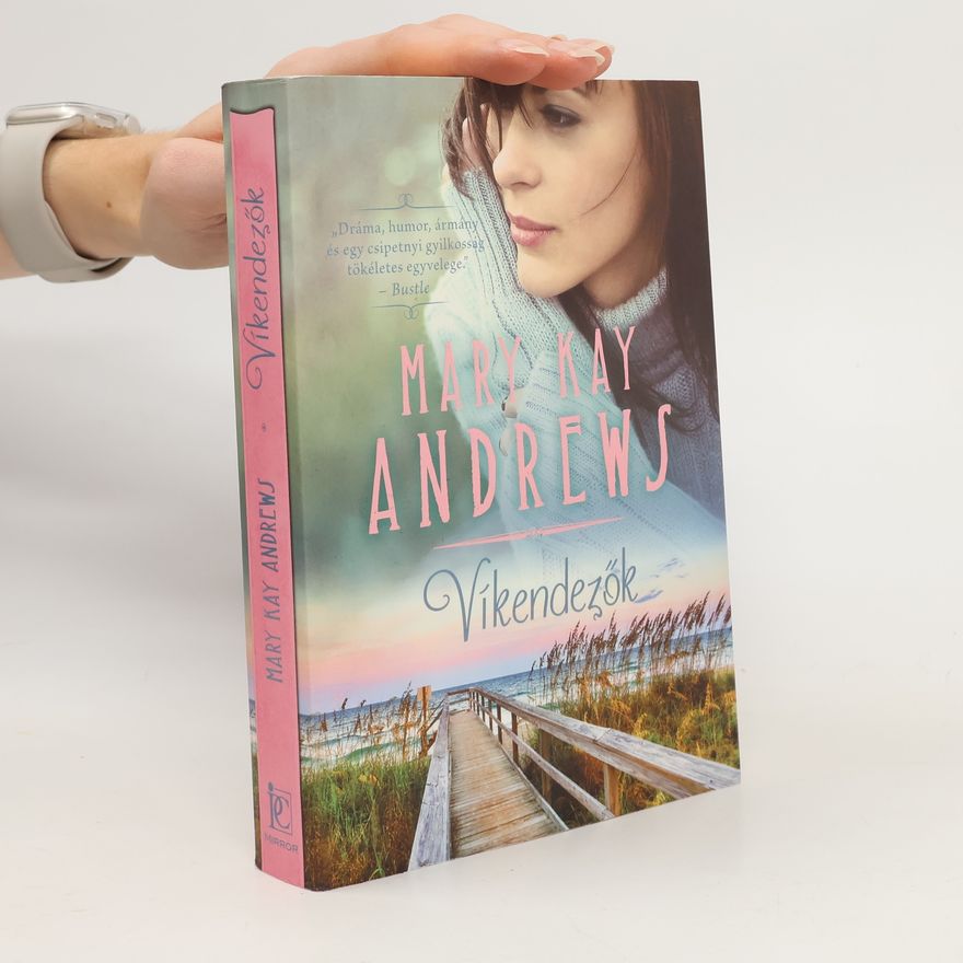 Mary Kay Andrews Víkendezök