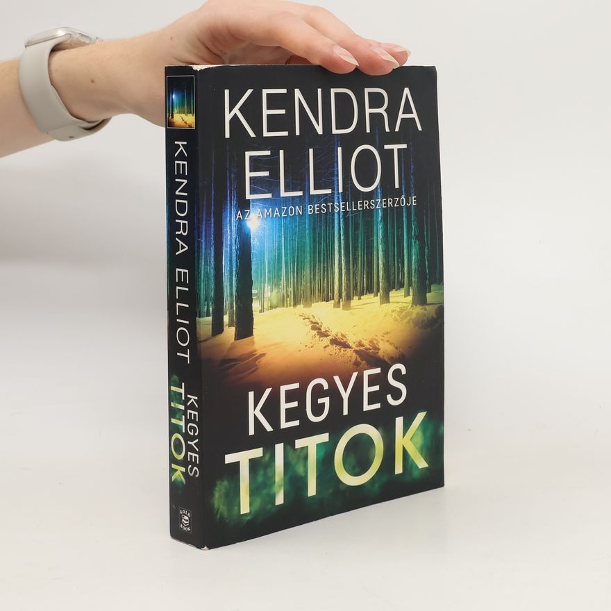 Kendra Elliot Kegyes titok