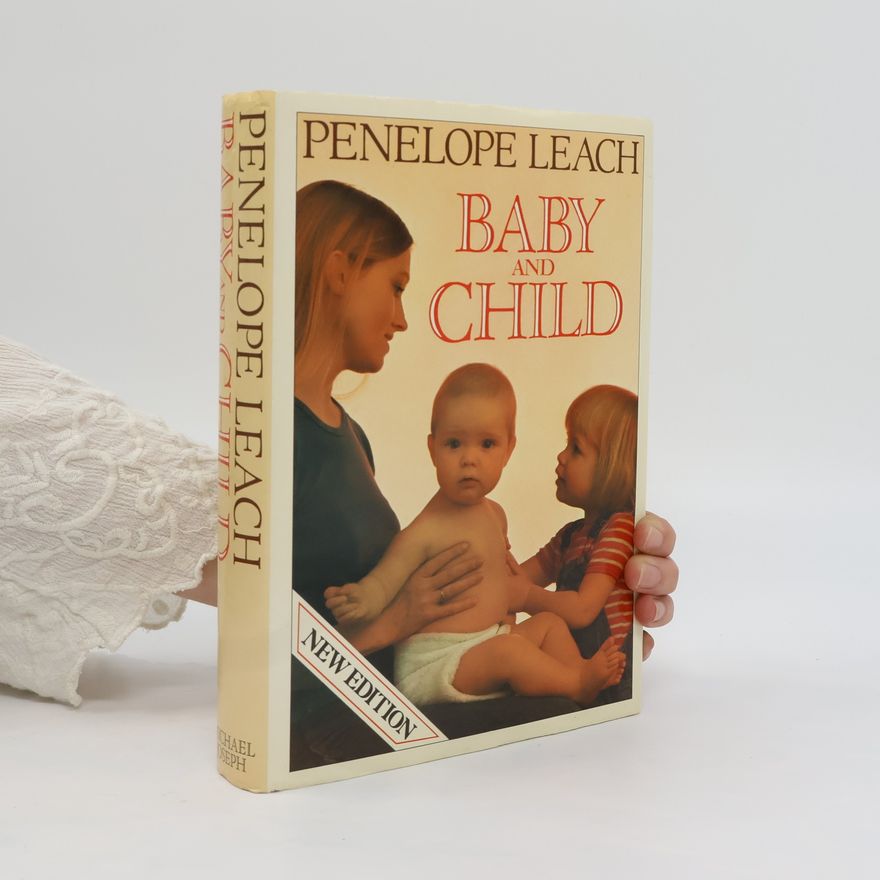Penelope Leach Baby and Child
