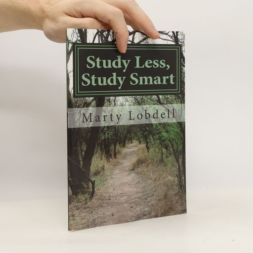 Marty Lobdell Study Less, Study Smart