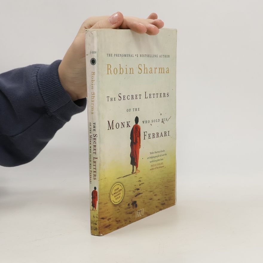 Robin Sharma The Secret Letters of the Monk Who Sold His Ferrari