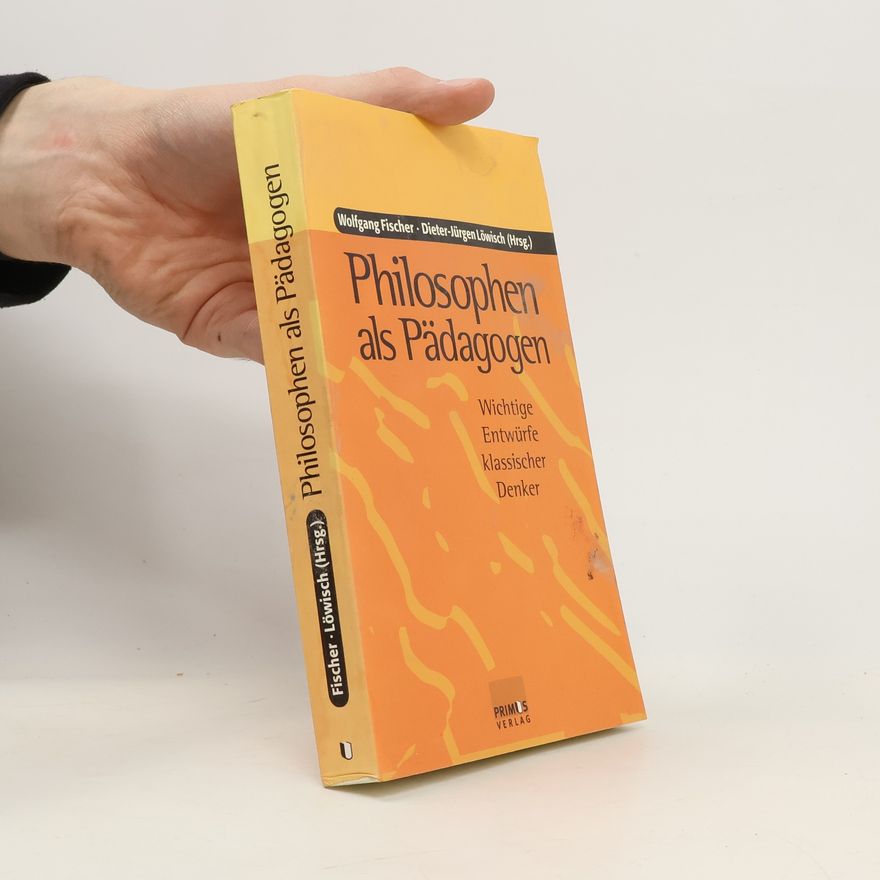 Wolfgang Fischer Philosophen als Pädagogen