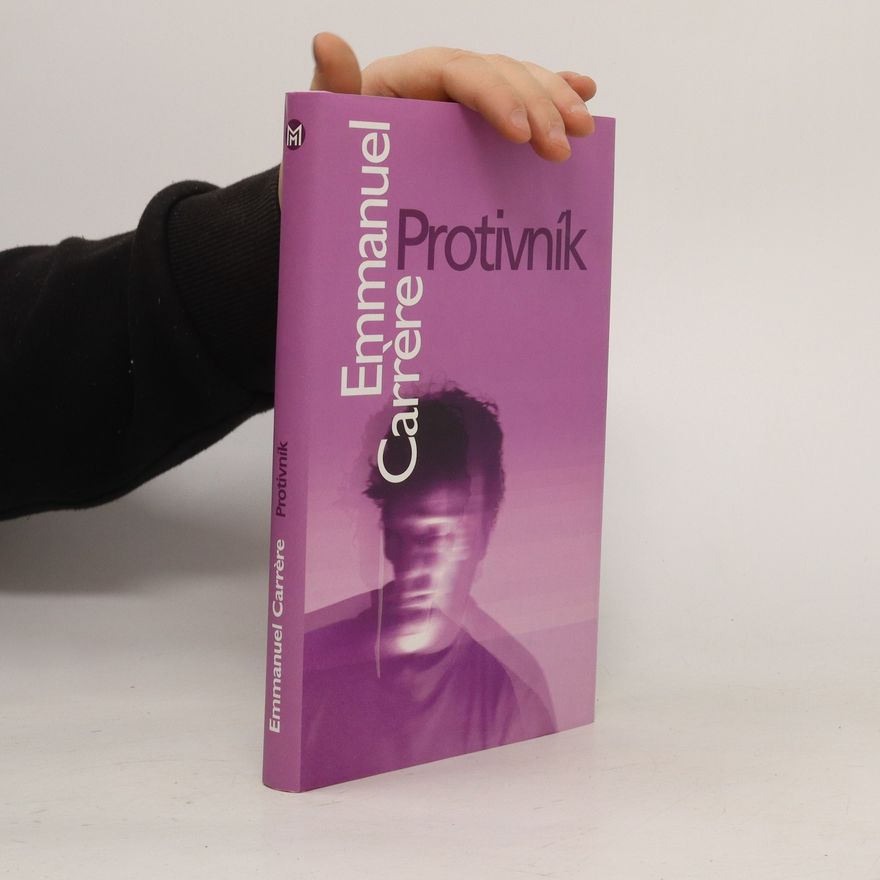Emmanuel Carrère Protivník