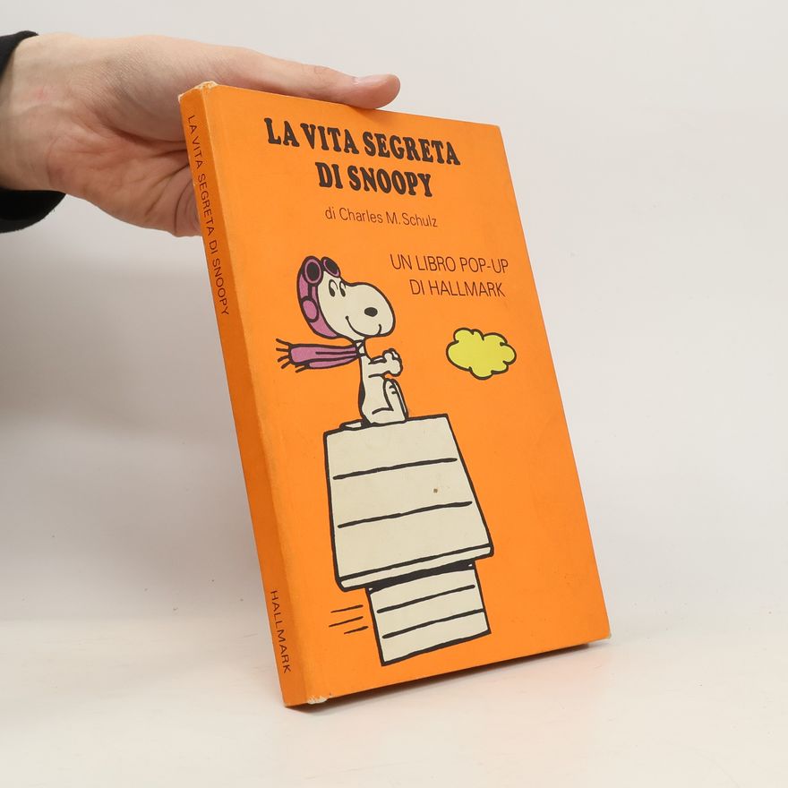 Charles M. Schulz La vita segreta di Snoopy