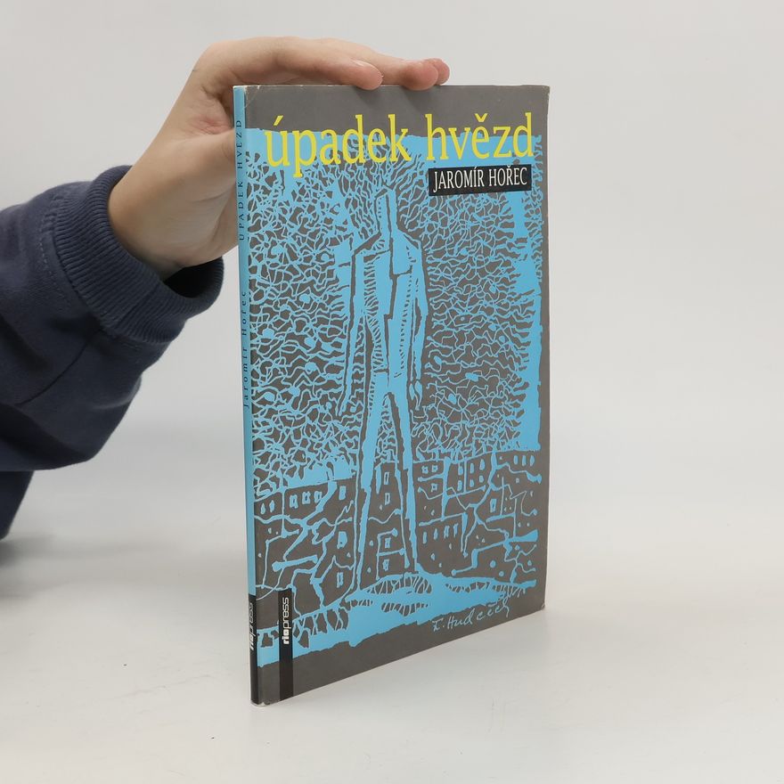 Jaromír Hořec Úpadek hvězd