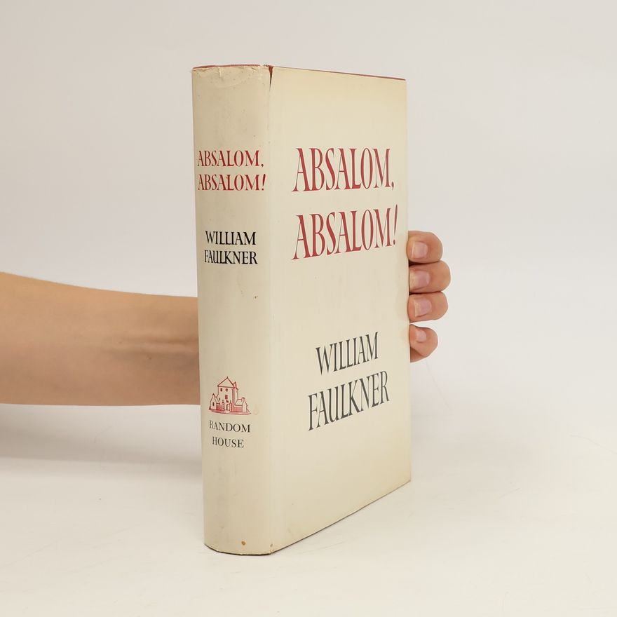 William Faulkner ABSALOM, ABSALOM!