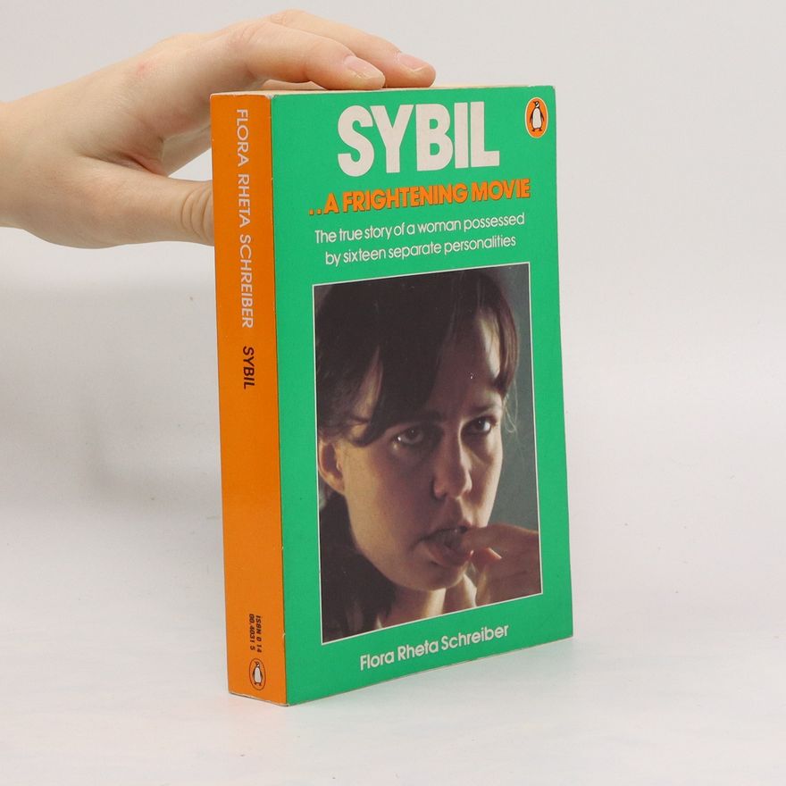 Flora Rheta Schreiber Sybil. A Frightening Movie