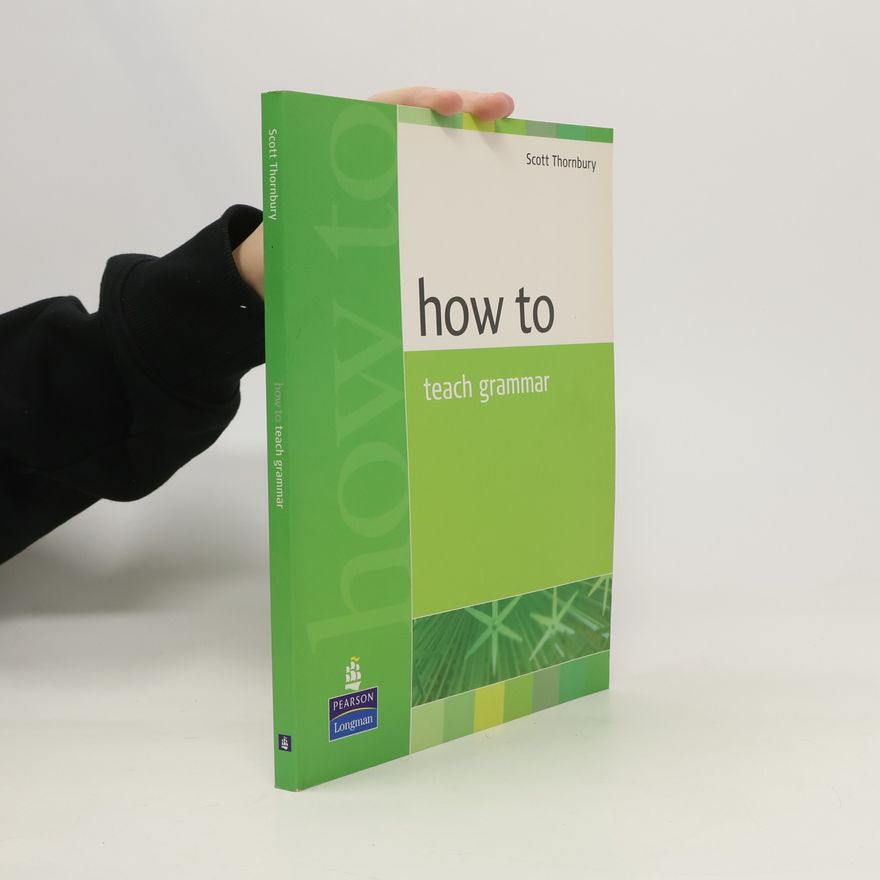 Scott Thornbury How to teach grammar