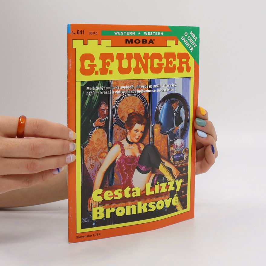 G. F. Unger Cesta Lizzy Bronksové