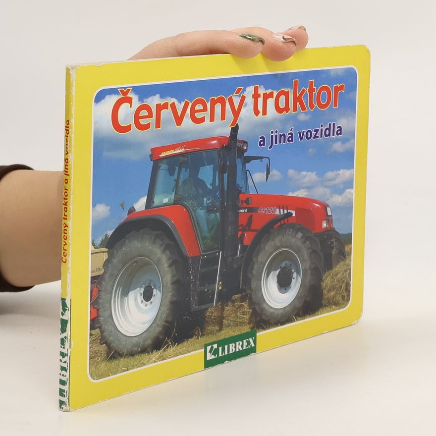 Wolfgang Schleicher Červený traktor a jiná vozidla