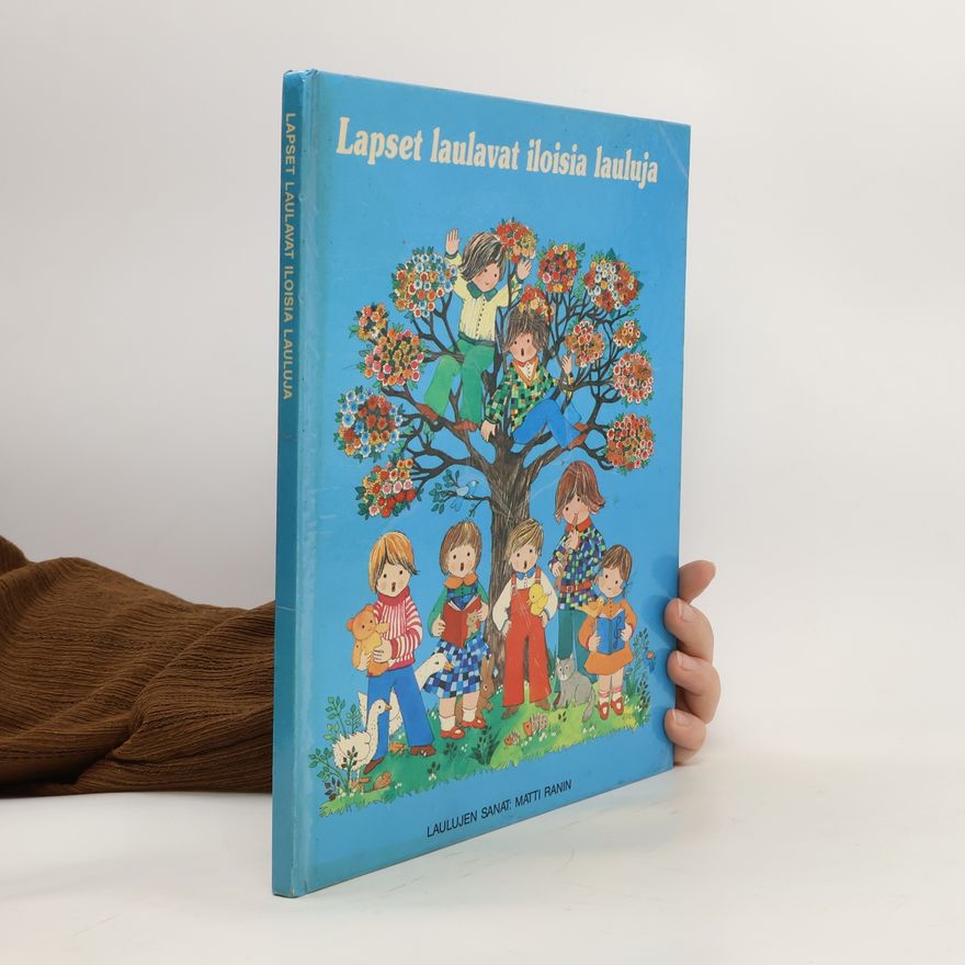 Kolektiv autorů Lapset laulavat iloisia lauluja