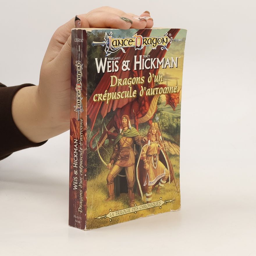 Margaret Weis Les Chroniques Tome 1. Dragons d'un crépuscule d'automne