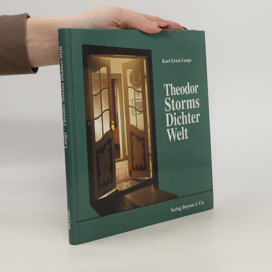 Karl Ernst Laage Theodor Storms Dichter-Welt