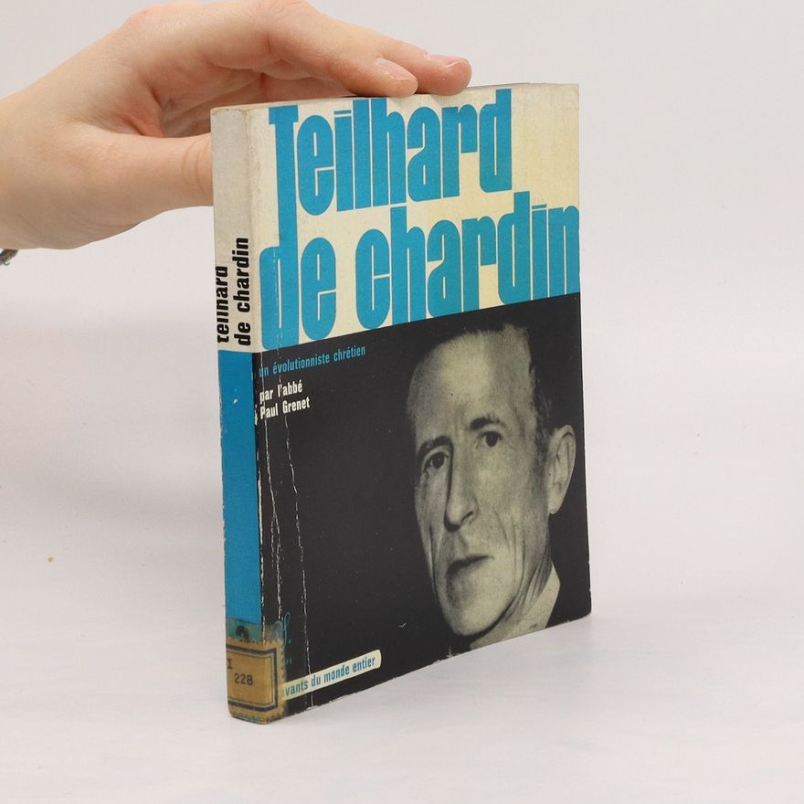Paul Grenet Teilhard de Chardin