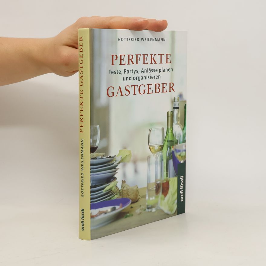 Gottfried Weilenmann Perfekte Gastgeber