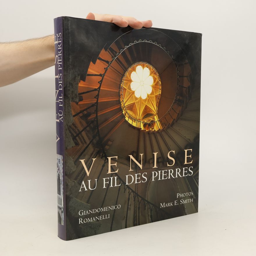 Giandomenico Romanelli Venise au fil des pierres