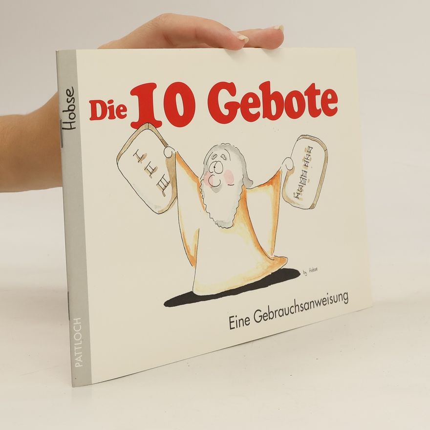 Hobse Die 10 Gebote: Eine Gebrauchsanweisung