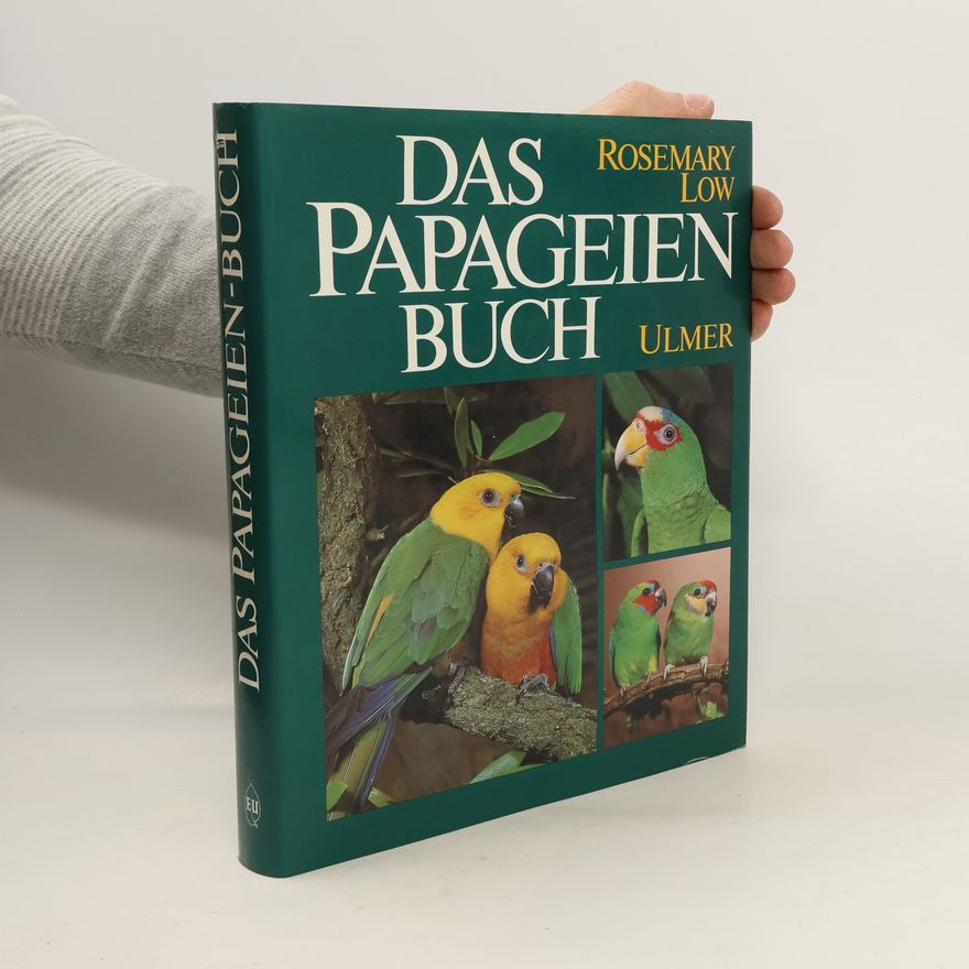 Rosemary Low Das Papageien-Buch