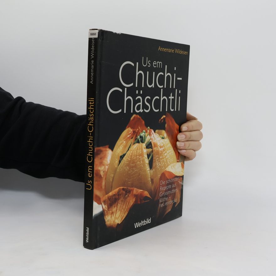 Annemarie Wildeisen Us em Chuchi-Chäschtli