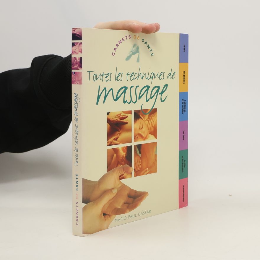 Mario-Paul Cassar Toutes les techniques de massage