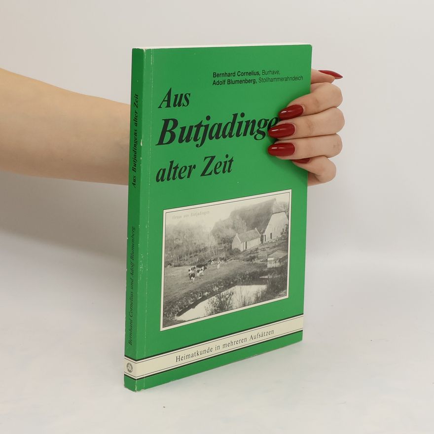 Bernd Cornelius Aus Butjadingens alter Zeit