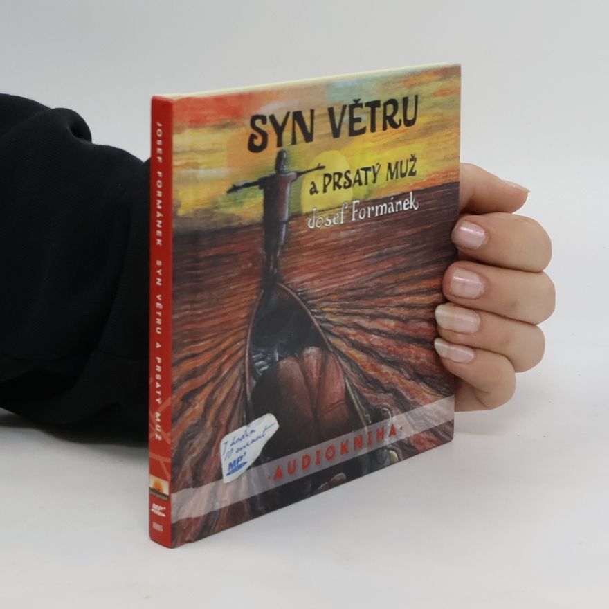 Josef Formánek Syn větru a prsatý muž