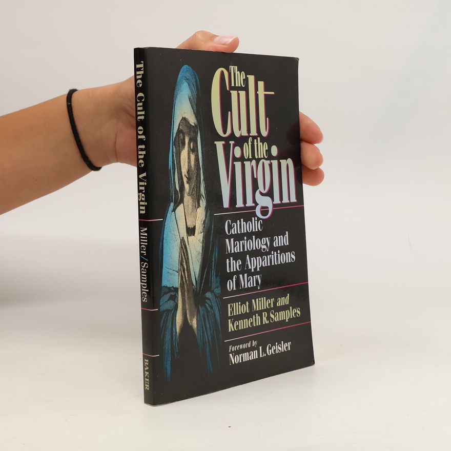 Kenneth R. Samples The Cult of the Virgin