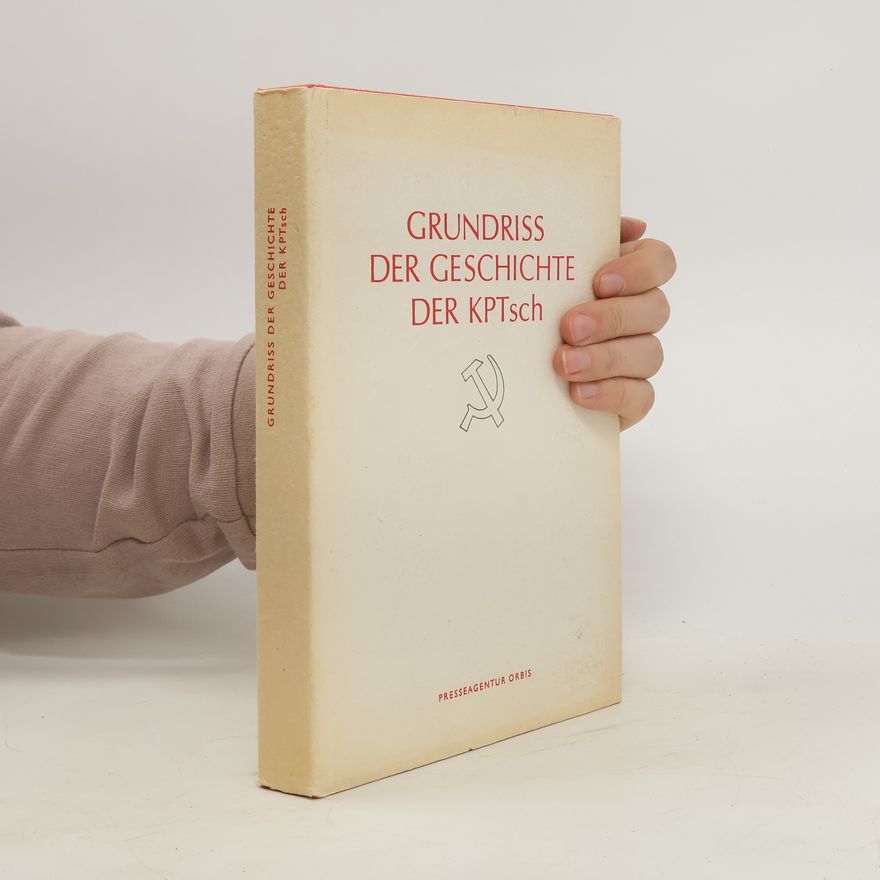 Hella Smolová Grundriss der Geschichte der KPTsch