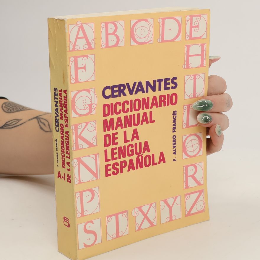 Alvero F. Francés Cervantes Diccionario manual de la lengua española I