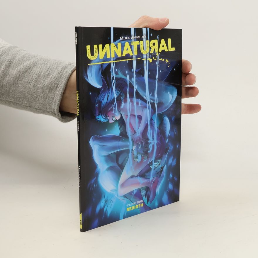 Mirka Andolfo Unnatural Volume 3: Rebirth