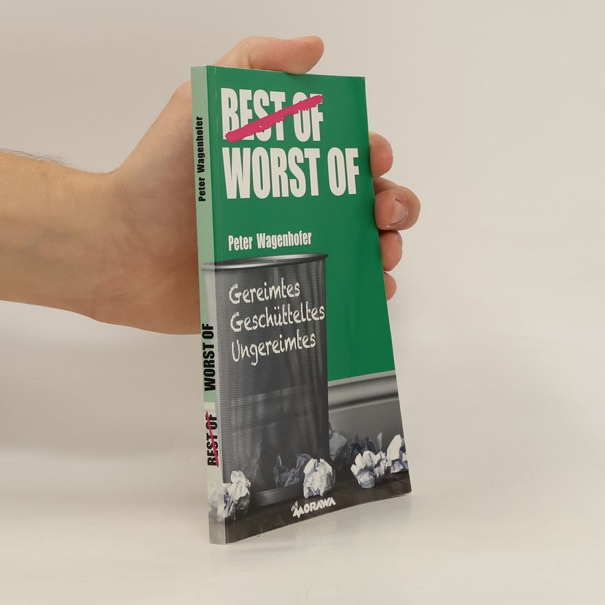 Peter Wagenhofer Best of ... [durchgestrichen] worst of ...