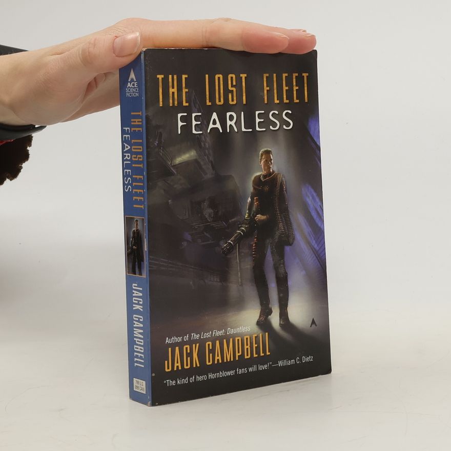 Jack Campbell The Lost Fleet: Fearless