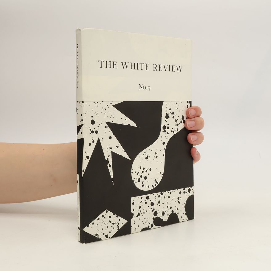 Various authors The White Review 9
