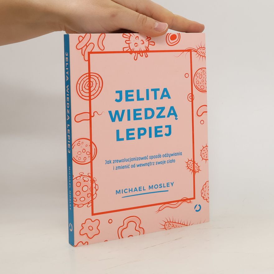 Michael Hugh Mosley Jelita wiedzą lepiej