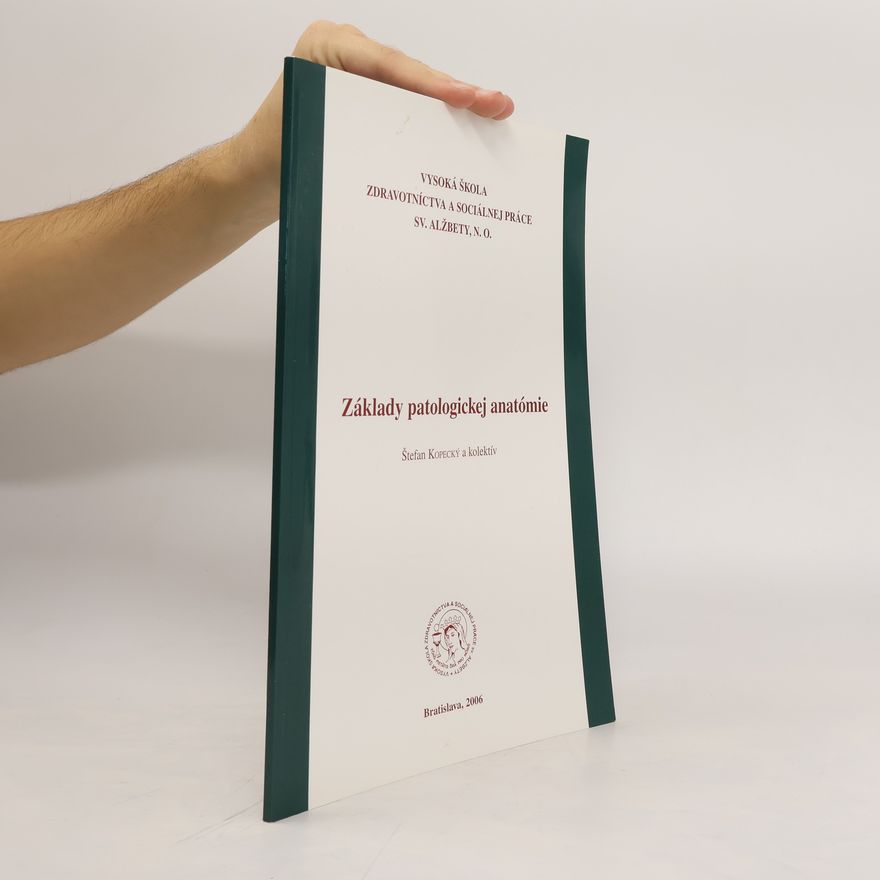 Iveta Kopecká Základy patologickej anatómie