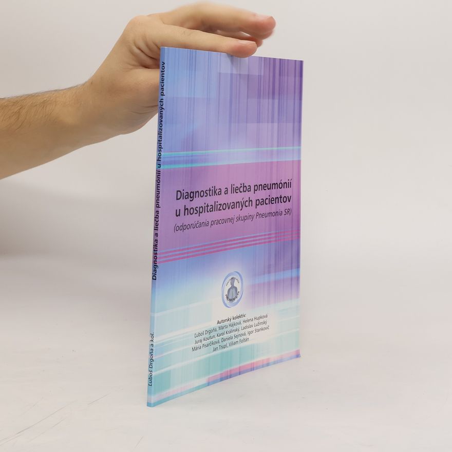 Various authors Diagnostika a liečba pneumónií u hospitalizovaných pacientov