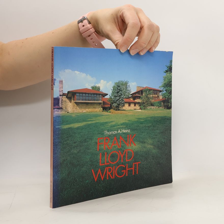 Thomas A. Heinz Frank Lloyd Wright