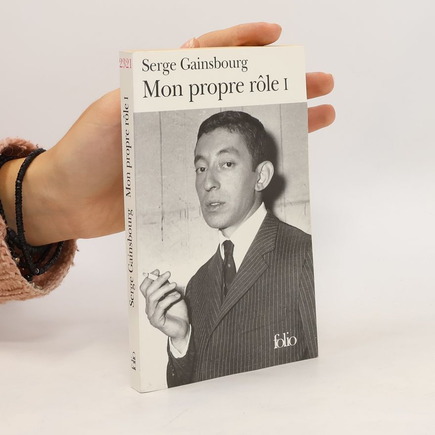 Serge Gainsbourg Mon propre rôle