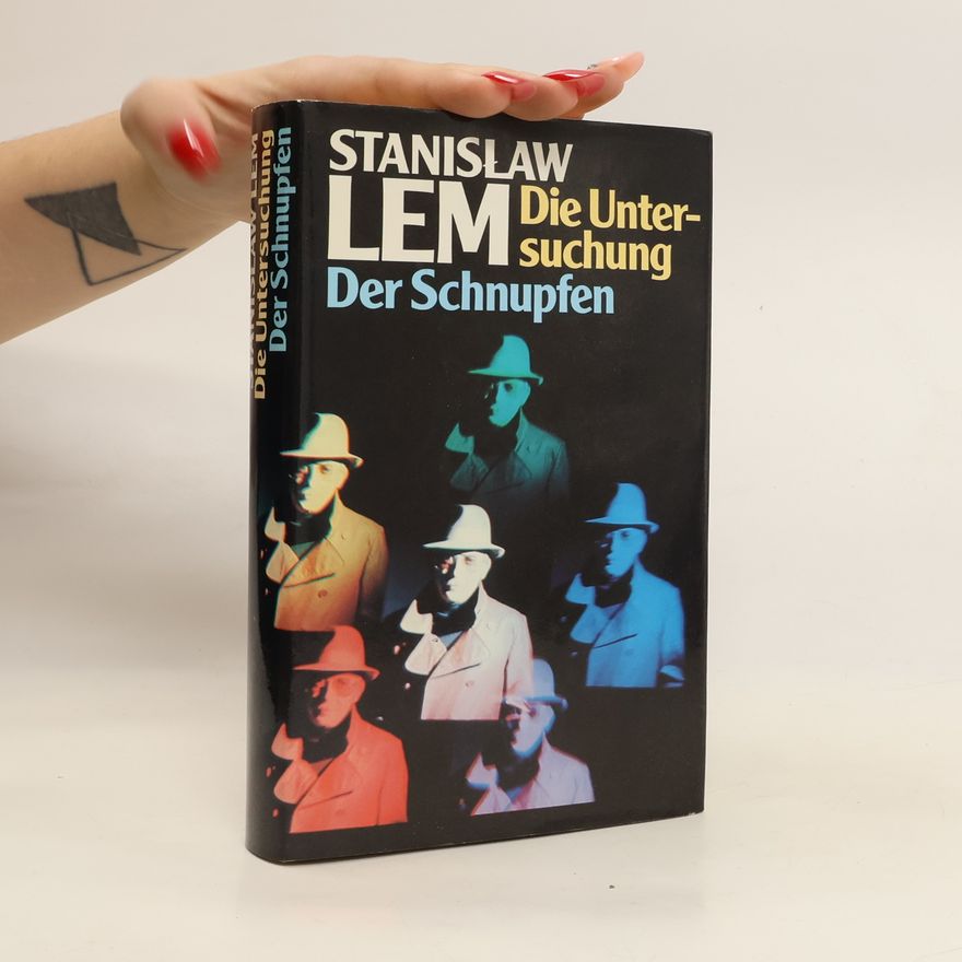 Stanisław Lem Die Untersuchung. Der Schnupfen