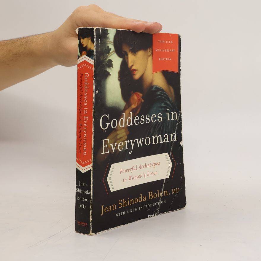 Jean Shinoda Bolen Goddesses in Everywoman